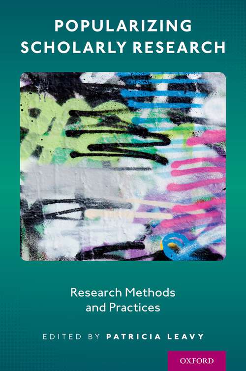 Book cover of Popularizing Scholarly Research: Research Methods and Practices