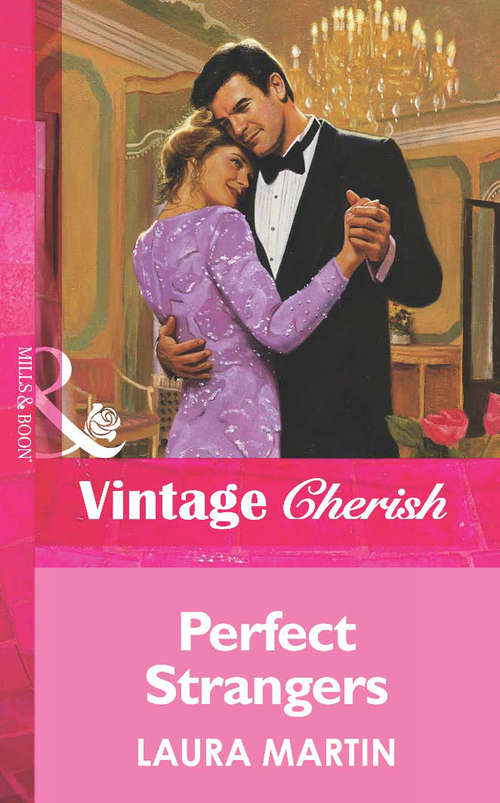 Book cover of Perfect Strangers (ePub First edition) (Mills And Boon Vintage Cherish Ser.: Vol. 397)
