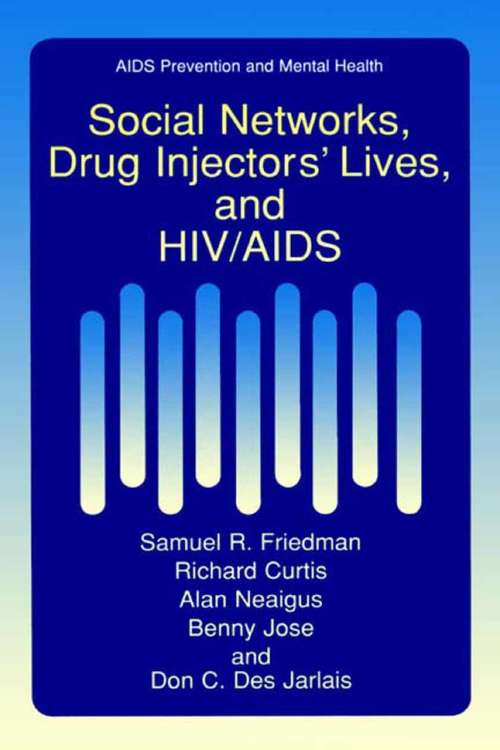 Book cover of Social Networks, Drug Injectors’ Lives, and HIV/AIDS (2002) (Aids Prevention and Mental Health)