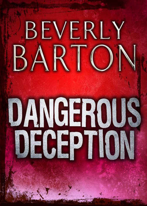 Book cover of Dangerous Deception (ePub First edition) (Mills And Boon M&b Ser.)