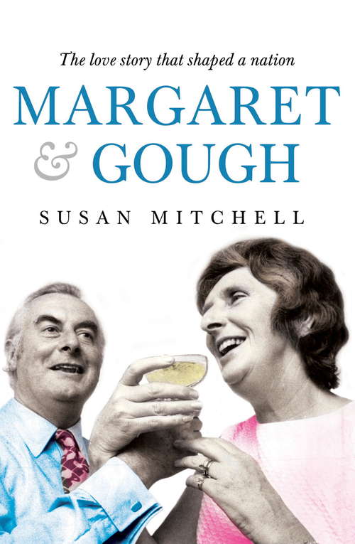Book cover of Margaret & Gough: The love story that shaped a nation