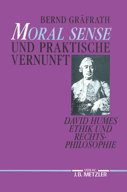 Book cover of "Moral Sense" und praktische Vernunft: David Humes Ethik und Rechtsphilosophie (1. Aufl. 1991)