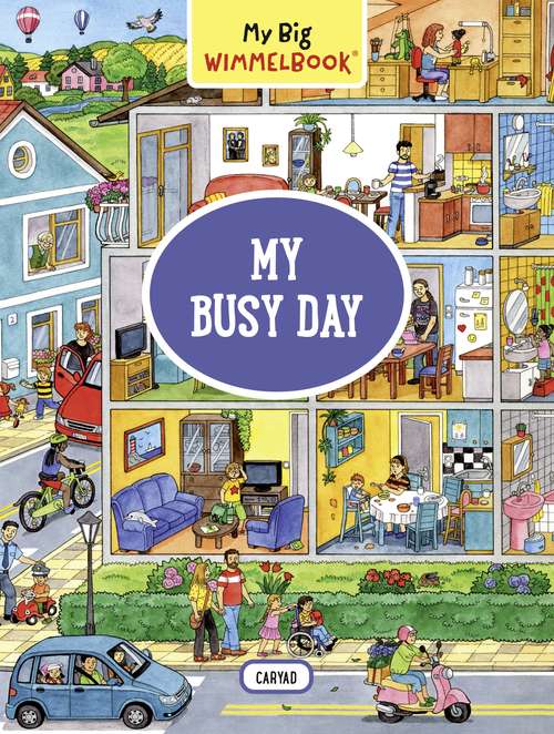 Book cover of My Big Wimmelbook—My Busy Day: A Look-and-find Book (kids Tell The Story) (My Big Wimmelbooks)