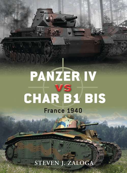 Book cover of Panzer IV vs Char B1 bis: France 1940 (Duel)