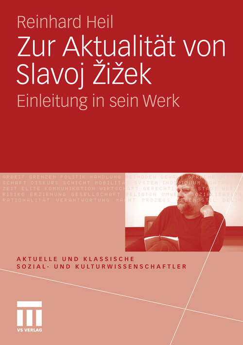 Book cover of Zur Aktualität von Slavoj Zizek: Einleitung in sein Werk (2010) (Aktuelle und klassische Sozial- und KulturwissenschaftlerInnen)
