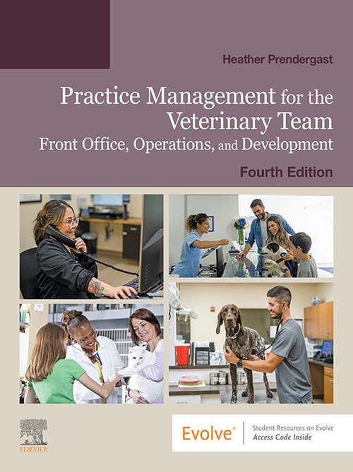 Book cover of Practice Management for the Veterinary Team - E-Book: Front Office, Operations, and Development