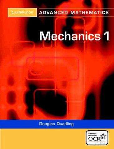 Book cover of Cambridge Advanced Mathematics: Mechanics 1 for OCR (2nd edition) (PDF)