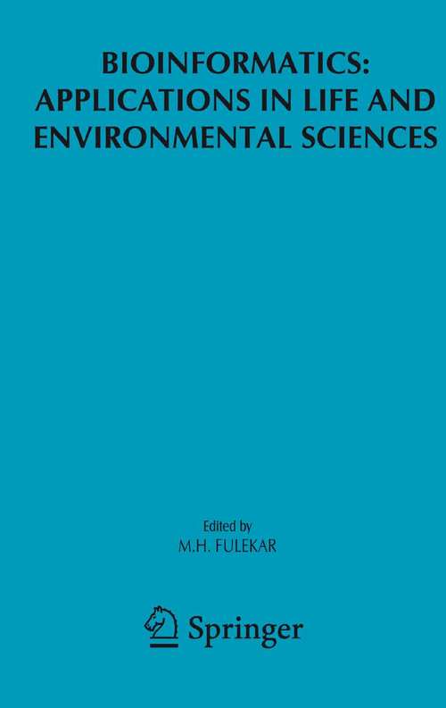 Book cover of Bioinformatics: Applications in Life and Environmental Sciences (2009)