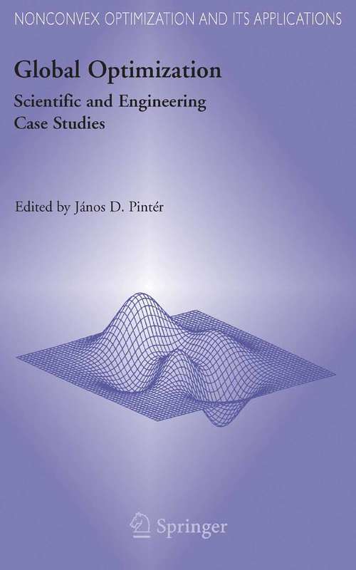 Book cover of Global Optimization: Scientific and Engineering Case Studies (2006) (Nonconvex Optimization and Its Applications #85)