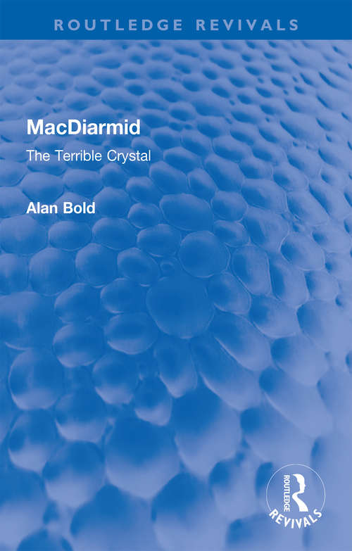 Book cover of MacDiarmid: The Terrible Crystal (Routledge Revivals)