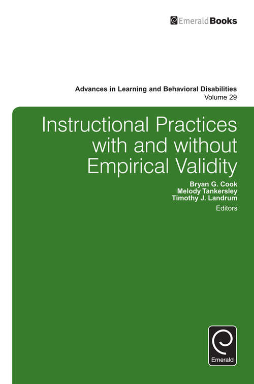Book cover of Instructional Practices with and without Empirical Validity (Advances in Learning and Behavioral Disabilities #29)