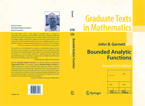 Book cover of Bounded Analytic Functions (Revised 1st ed. 2007) (Graduate Texts in Mathematics #236)