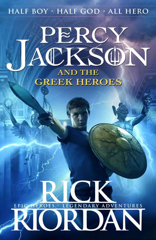 Book cover of Percy Jackson and the Greek Heroes (Percy Jackson’s Greek Myths #2)