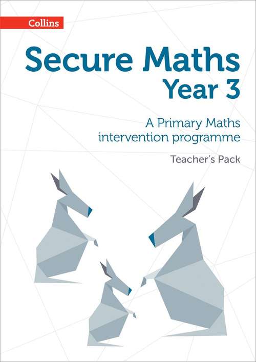 Book cover of Secure Maths Year 3 Teacher’s Pack: A Primary Maths intervention programme (PDF)