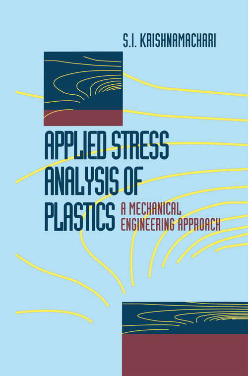 Book cover of Applied Stress Analysis of Plastics: A Mechanical Engineering Approach (1993)