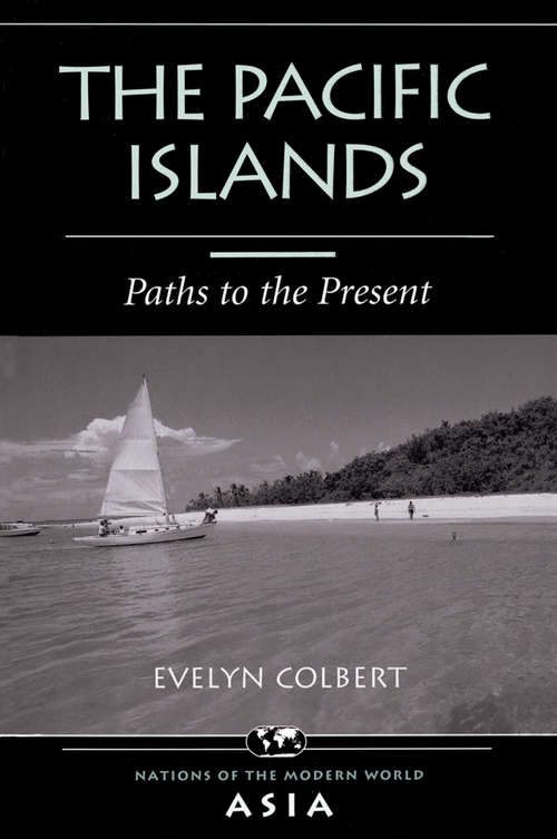 Book cover of The Pacific Islands: Paths To The Present