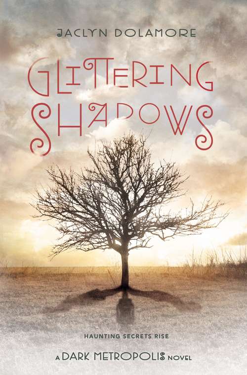 Book cover of Glittering Shadows (Dark Metropolis Ser.)