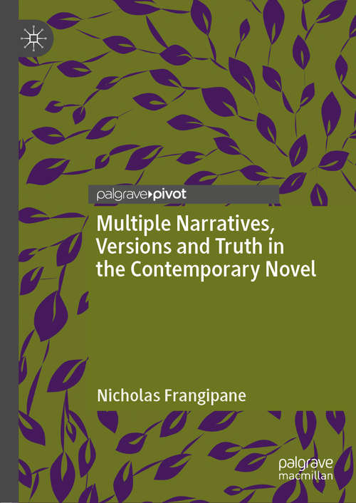 Book cover of Multiple Narratives, Versions and Truth in the Contemporary Novel (1st ed. 2019)