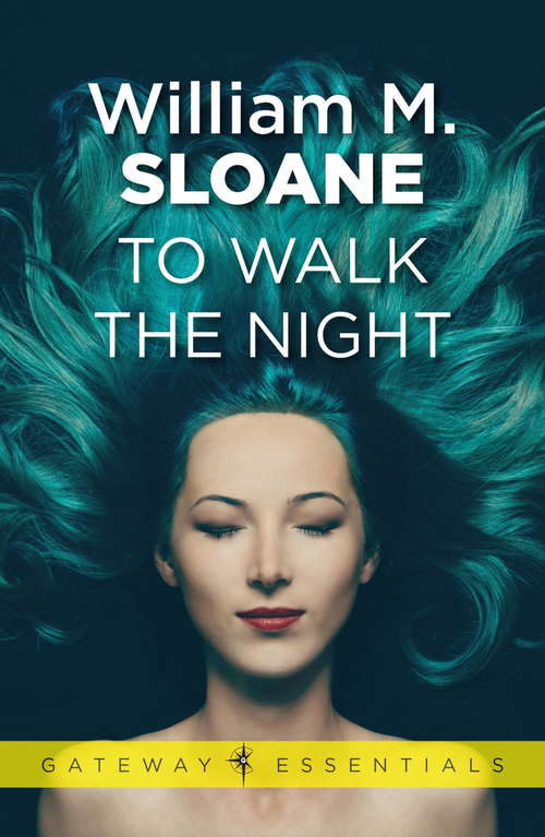 Book cover of To Walk the Night (Gateway Essentials)