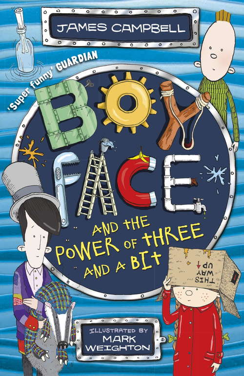 Book cover of Boyface and the Power of Three and a Bit: 4: Boyface And The Power Of Three And A Bit Ebook (Boyface)