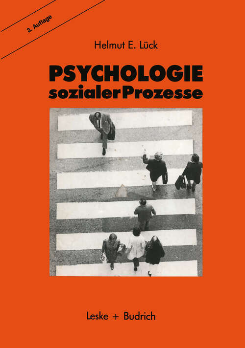 Book cover of Psychologie sozialer Prozesse: Ein Einführung in das Selbststudium der Sozialpsychologie (3. Aufl. 1993)