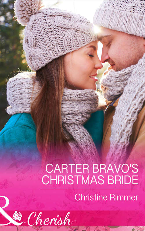 Book cover of Carter Bravo's Christmas Bride: His Pregnant Christmas Bride / Carter Bravo's Christmas Bride (the Bravos Of Justice Creek) / His Texas Christmas Bride (ePub edition) (The Bravos of Justice Creek #3)