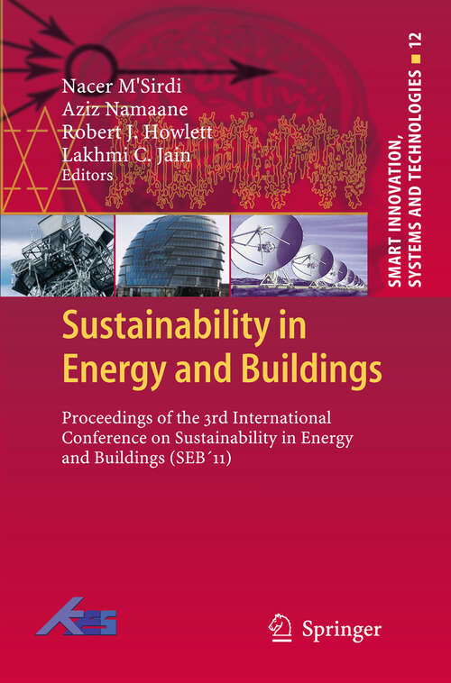 Book cover of Sustainability in Energy and Buildings: Proceedings of the 3rd International Conference on Sustainability in Energy and Buildings (SEB´11) (2012) (Smart Innovation, Systems and Technologies #12)