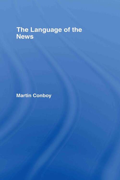 Book cover of The Language Of The News
