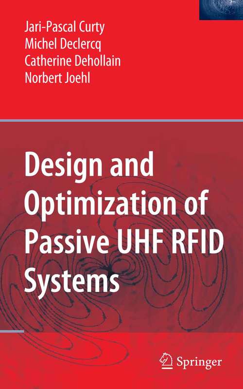 Book cover of Design and Optimization of Passive UHF RFID Systems (2007)