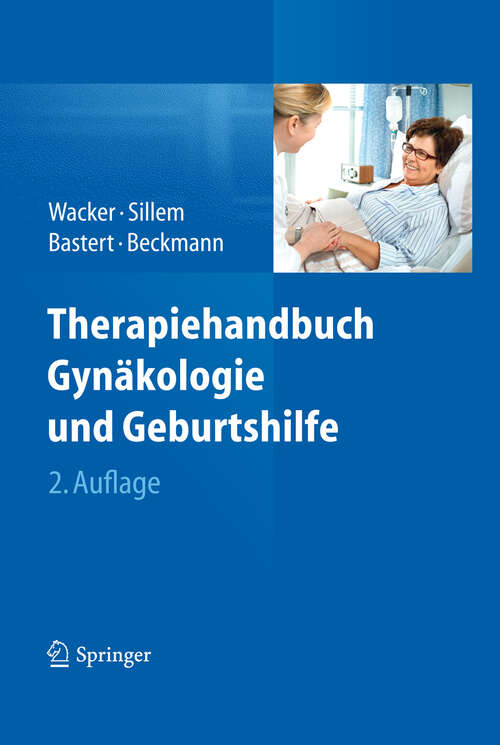 Book cover of Therapiehandbuch Gynäkologie und Geburtshilfe (2. Aufl. 2013)