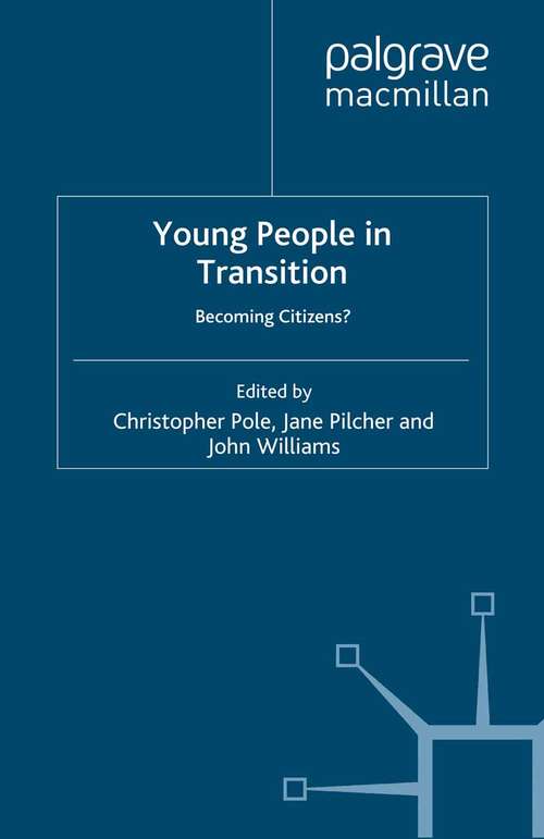 Book cover of Young People in Transition: Becoming Citizens? (2005)