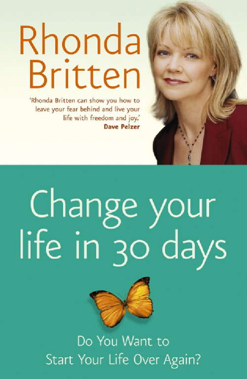 Book cover of Change Your Life in 30 Days: A Journey To Finding Your True Self (Playaway Adult Nonfiction Ser.)