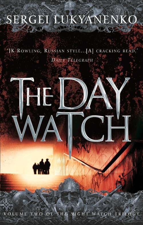 Book cover of The Day Watch: (Night Watch 2) (Night Watch #2)