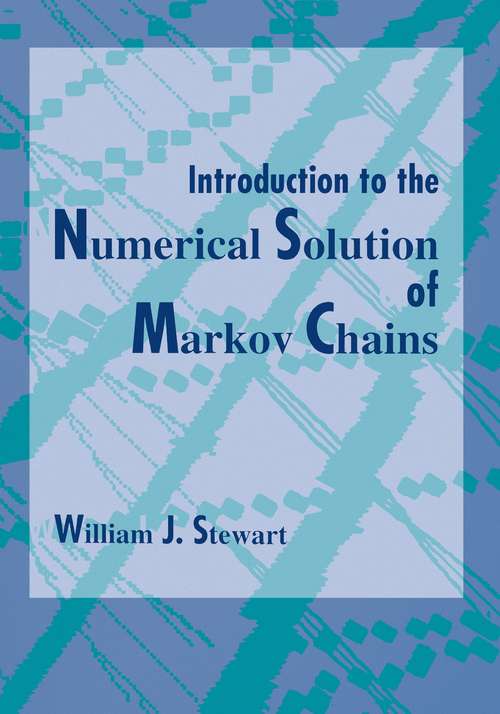 Book cover of Introduction to the Numerical Solution of Markov Chains