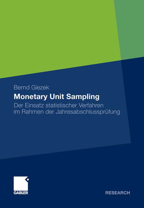Book cover of Monetary Unit Sampling: Der Einsatz statistischer Verfahren im Rahmen der Jahresabschlussprüfung (2011)