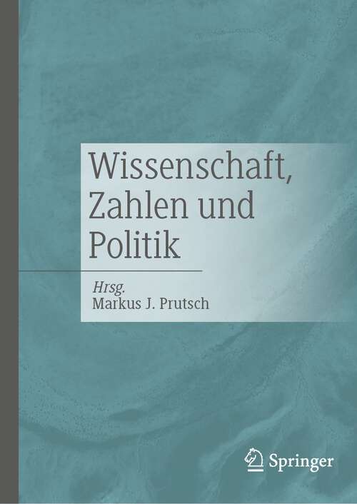 Book cover of Wissenschaft, Zahlen und Politik (2023)