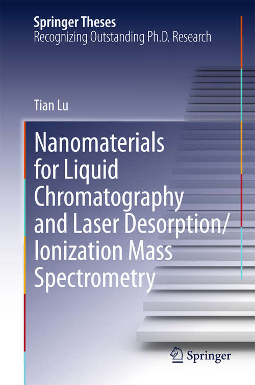 Book cover of Nanomaterials for Liquid Chromatography and Laser Desorption/Ionization Mass Spectrometry (2015) (Springer Theses)