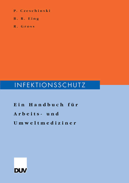 Book cover of Infektionsschutz: Ein Handbuch für Arbeits- und Umweltmediziner (2000)