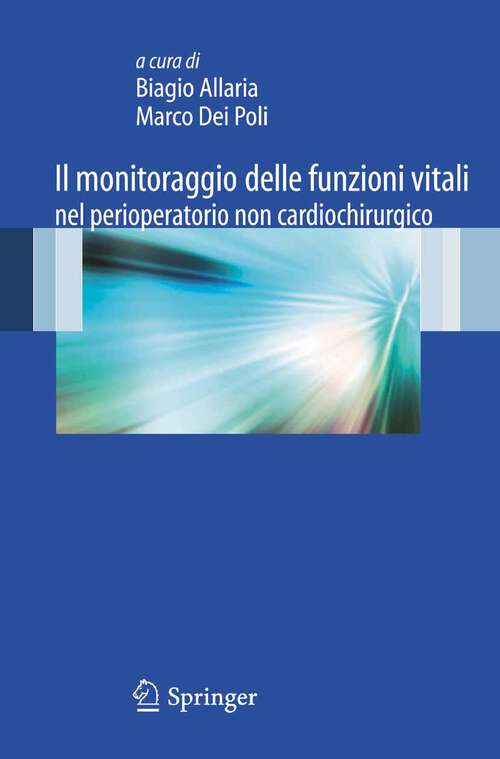 Book cover of Il monitoraggio delle funzioni vitali nel perioperatorio non cardiochirurgico (2011)