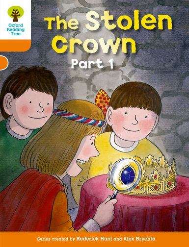 Book cover of Oxford Reading Tree: The Stolen Crown Part 1