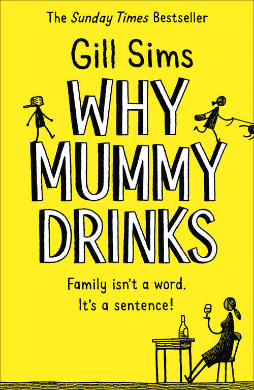 Book cover of Why Mummy Drinks: The Sunday Times Number One Bestselling Author (ePub edition)