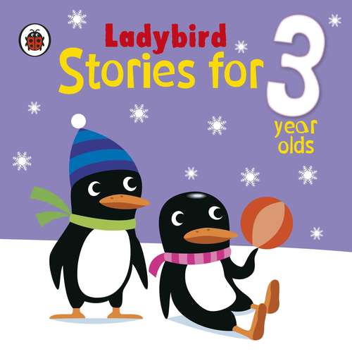 Book cover of Ladybird Stories for 3 Year Olds