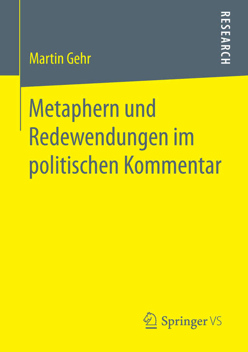 Book cover of Metaphern und Redewendungen im politischen Kommentar (2014)