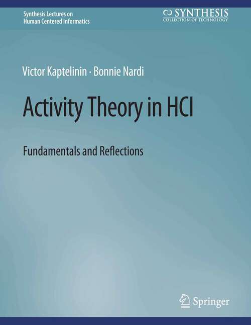 Book cover of Activity Theory in HCI: Fundamentals and Reflections (Synthesis Lectures on Human-Centered Informatics)