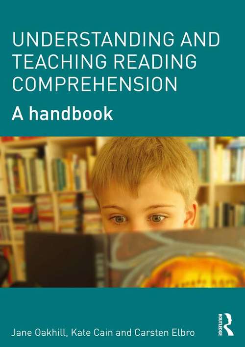 Book cover of Understanding and Teaching Reading Comprehension: A handbook