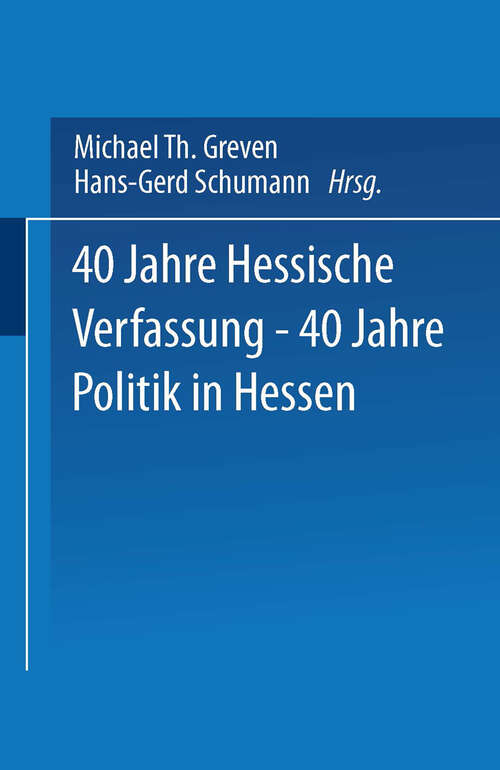 Book cover of 40 Jahre Hessische Verfassung — 40 Jahre Politik in Hessen (1989)