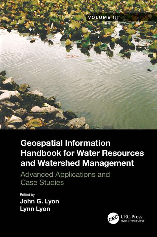 Book cover of Geospatial Information Handbook for Water Resources and Watershed Management, Volume III: Advanced Applications and Case Studies