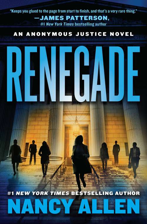 Book cover of Renegade: An Anonymous Justice novel (Anonymous Justice #1)