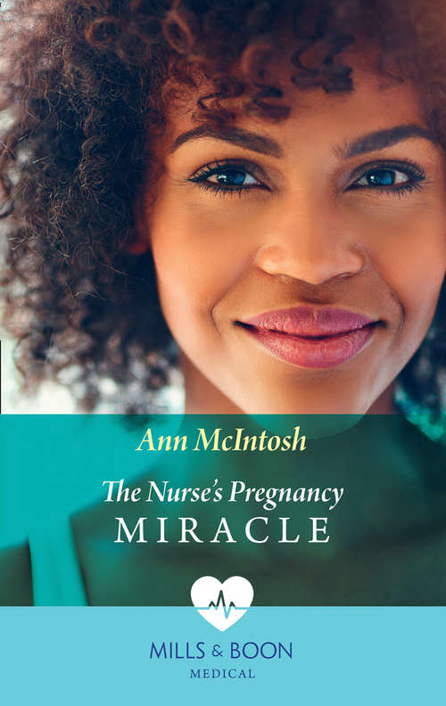 Book cover of The Nurse's Pregnancy Miracle: The Surgeon's One-night Baby / The Nurse's Pregnancy Miracle (ePub edition) (Mills And Boon Medical Ser.)