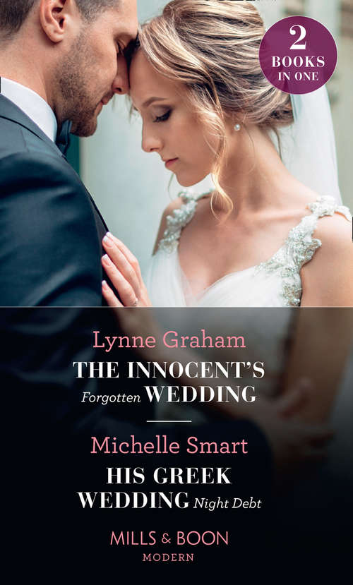 Book cover of The Innocent's Forgotten Wedding / His Greek Wedding Night Debt: The Innocent's Forgotten Wedding / His Greek Wedding Night Debt (ePub edition) (Mills And Boon Modern Ser.)